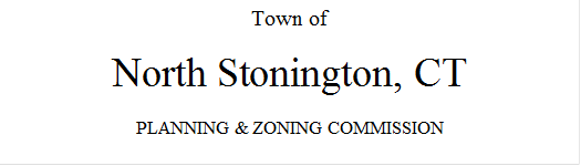 Town of

North Stonington, CT

PLANNING & ZONING COMMISSION